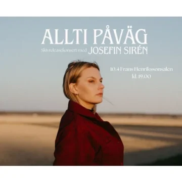 Evenemangets bild: Allti Påväg – Skivreleasekonsert med Josefin Sirén