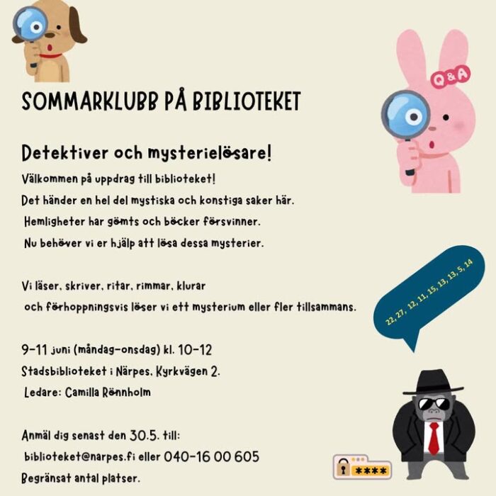 Årets sommarklubb på biblioteket har redan flera anmälningar, men ännu ryms ett par detektiver och mysterilösare med. 🔎🧐 Anmäl till biblioteket@narpes.fi eller per telefon 040 16 00 605.

#narpesbibliotek