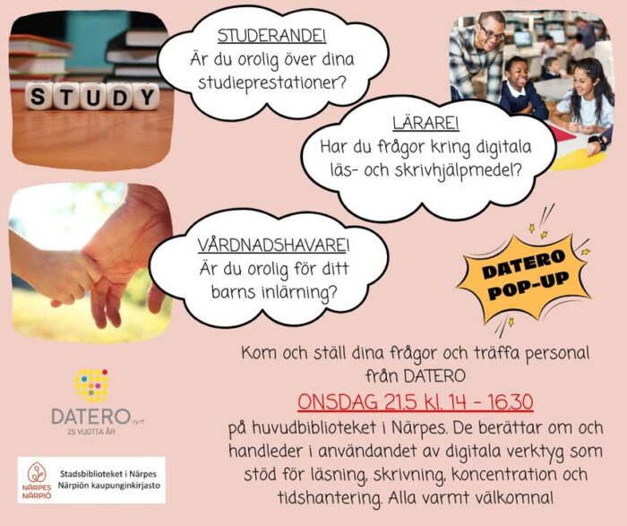 Kom i håg vår DATERO POP-UP imorgon onsdag 21.5 kl. 14-16.30 i huvudbiblioteket. Har du funderingar kring dina egna studieprestationer? Är du lärare och har frågor kring digitala läs- och skrivhjälpmedel? Är du som vårdnadshavare orolig för ditt barns inlärning? Välkomna med era frågor imorgon. Nu kan ni få information och handledning i hur ni kan använda digitala verktyg för att stöda läsning, skrivning, koncentration och tidshantering, Alla intresserade varmt välkomna!

#närpesbibliotek